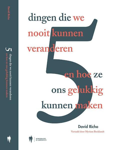 Vijf dingen die we nooit zullen veranderen - David Richo (ISBN 9789089315946)