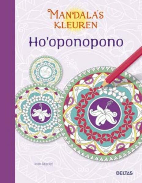 Mandala's kleuren - Ho'oponopono - Jean Graciet (ISBN 9789044745412)