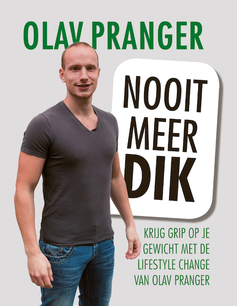 Nooit meer dik - Olav Pranger (ISBN 9789493172234)
