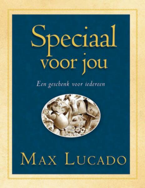 Speciaal voor jou - Max Lucado (ISBN 9789033815430)