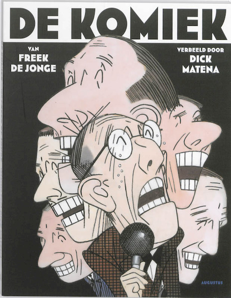 De komiek - Freek de Jonge, Dick Matena (ISBN 9789045702698)