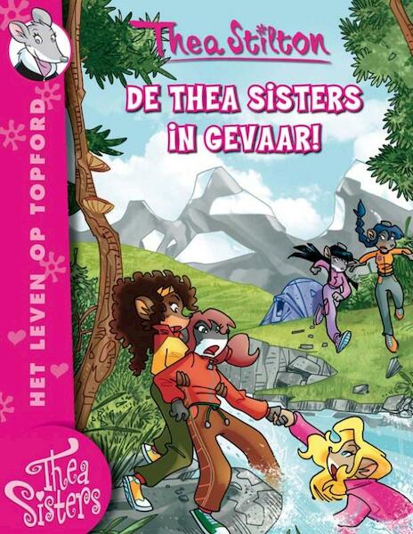De Thea Sisters in gevaar! 3 - Thea Stilton (ISBN 9789085921738)