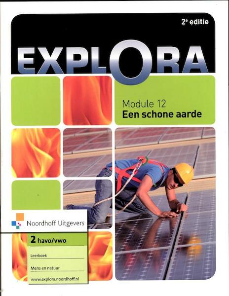 Explora 2e Module 12 Een schone aarde havo/vwo 2 - (ISBN 9789001780869)