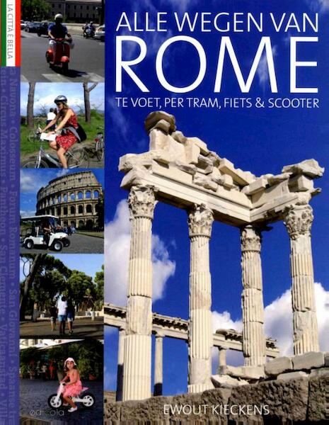 Alle wegen van Rome - Ewout Kieckens (ISBN 9789492199447)