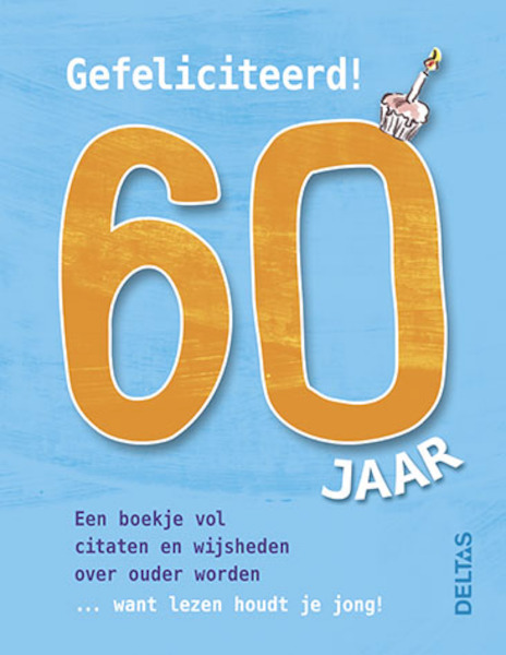 Gefeliciteerd ! 60 jaar - (ISBN 9789044742299)