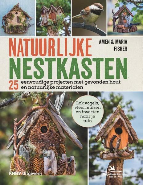 Natuurlijke nestkasten - Amen Fischer, Maria Fischer (ISBN 9789050116206)