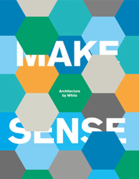 Make Sense - White Arkitekter (ISBN 9781786274144)