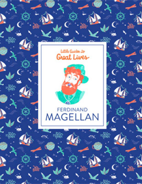 Ferdinand Magellan (Little Guide to Great Lives) - Isabel Thomas (ISBN 9781786274007)