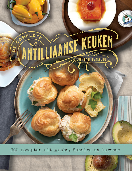 De complete Antilliaanse keuken - Jurino Ignacio (ISBN 9789082438246)