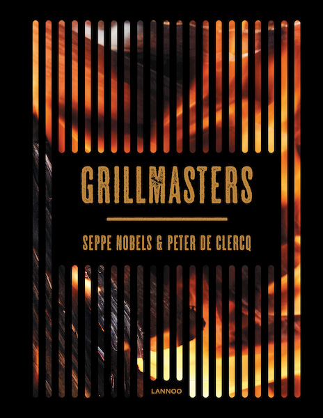 Grillmasters - Seppe Nobels, Peter De Clercq (ISBN 9789401459587)
