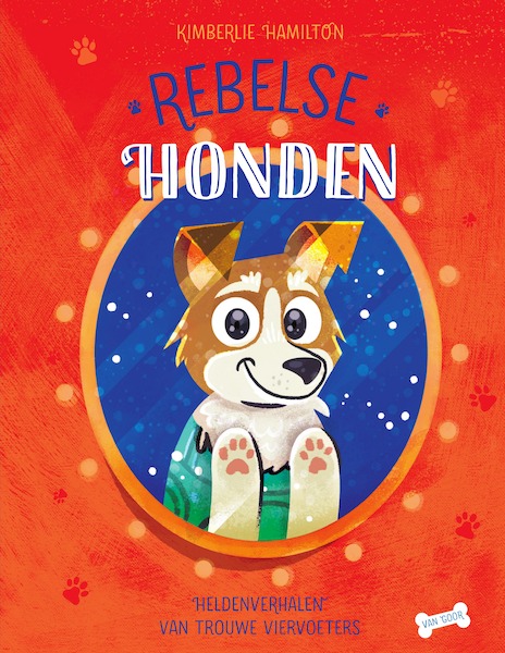 Rebelse honden - Kimberlie Hamilton (ISBN 9789000355693)