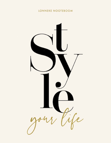 Style your Life - Lonneke Nooteboom (ISBN 9789021576046)