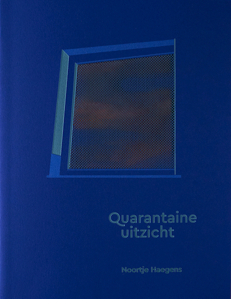 Quarantaine Uitzicht - Noortje Haegens (ISBN 9789083065564)