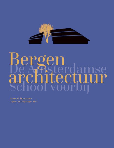 Bergen architectuur - Marcel Teunissen, Jetty Min, Maarten Min (ISBN 9789462264519)