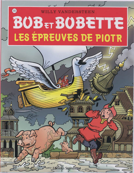 Bob et Bobette 253 Les Epreuves de Piotr - Willy Vandersteen (ISBN 9789002024467)