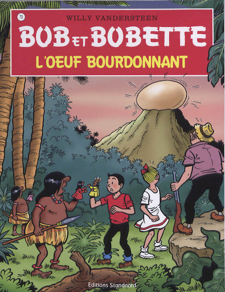 Bob et Bobette 73 L'Oeuf bourdonnant - Willy Vandersteen (ISBN 9789002024795)