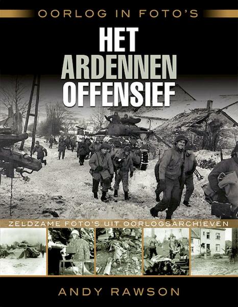 Het Ardennenoffensief - Andrew Rawson (ISBN 9789045316505)