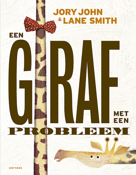 Een giraf met een probleem - Jory John (ISBN 9789025770723)