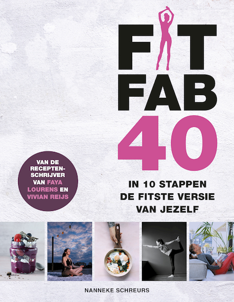 Fit Fab 40 - Nanneke Schreurs (ISBN 9789021582696)