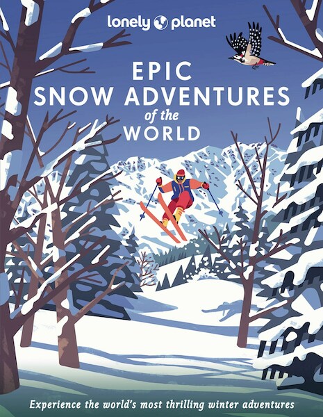 Lonely Planet Epic Snow Adventures of the World - Lonely Planet (ISBN 9781838696030)