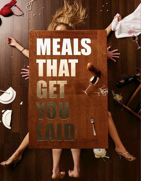 Meals that get you laid - Otto Jurgens, Marc Bennink (ISBN 9789082289701)