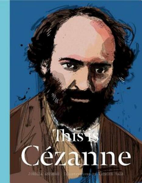 This Is Cezanne - Jorella Andrews (ISBN 9781780674780)