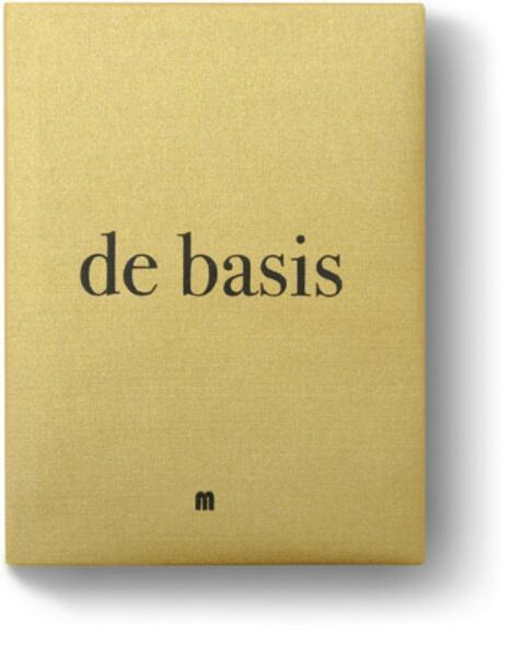 De basis - Filip Verheyden, Sergio Herman, Michiel de Bruyn (ISBN 9789490028671)