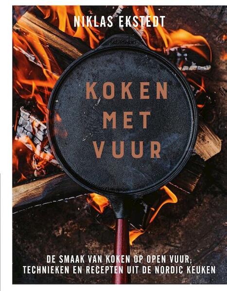 Koken met vuur - Niklas Ekstedt (ISBN 9789000353965)