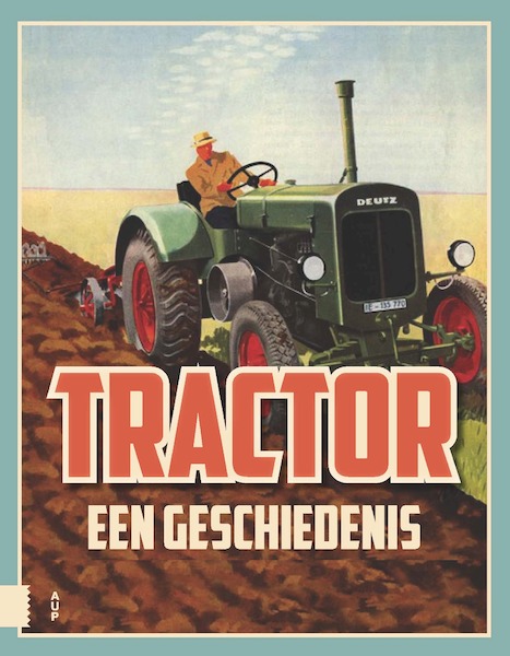 Tractor, een geschiedenis - (ISBN 9789462988576)