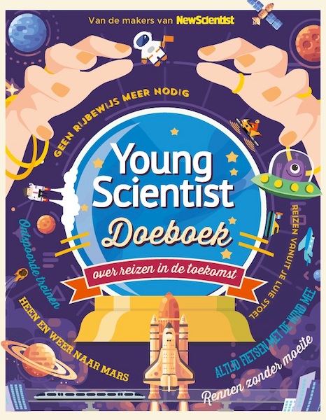 Young Scientist Doeboek - Reizen in de toekomst - (red.) (ISBN 9789085716624)