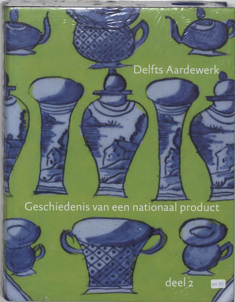 Delfts aardewerk II - M.S. van Aken-Fehmers, L.A. Schledorn (ISBN 9789040095863)