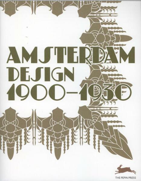 Amsterdam 1900-1925 - Pepin van Roojen (ISBN 9789057681332)