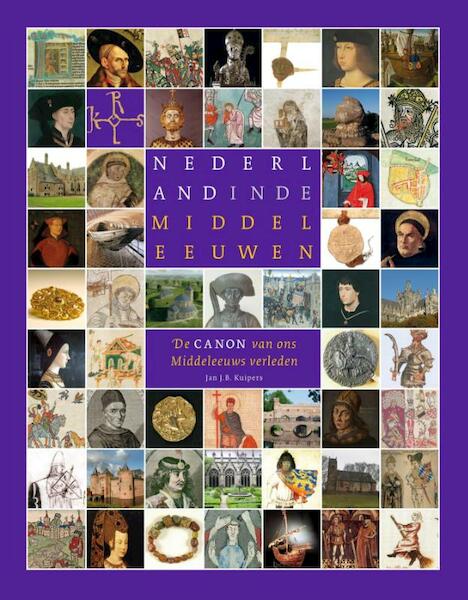 Nederland in de Middeleeuwen - Jan J.B. Kuipers (ISBN 9789057309601)