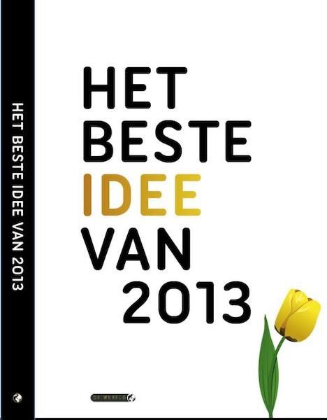 Het beste idee van 2013 - (ISBN 9789079051090)