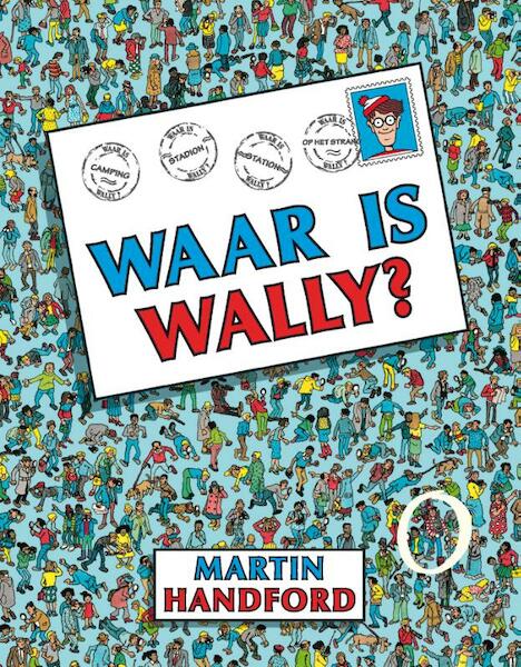 Waar is Wally ? - Martin Handford (ISBN 9789002258947)
