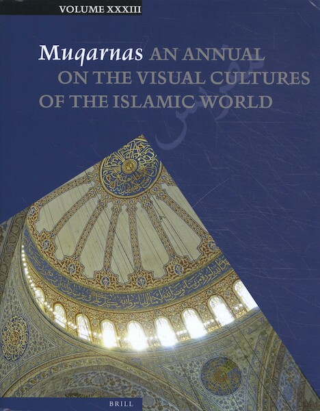 Muqarnas 33 - (ISBN 9789004322820)