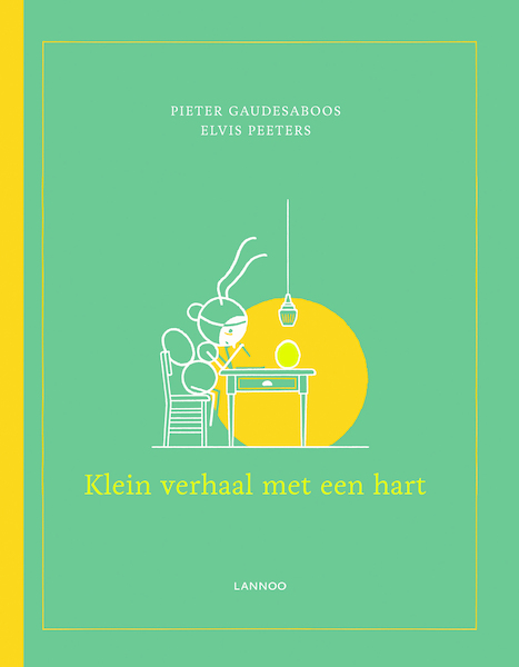 Klein verhaal met een hart - Pieter Gaudesaboos, Elvis Peeters (ISBN 9789401462716)