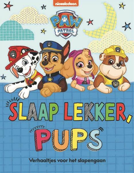 PAW Patrol - Slaap lekker, pups - (ISBN 9789047860778)