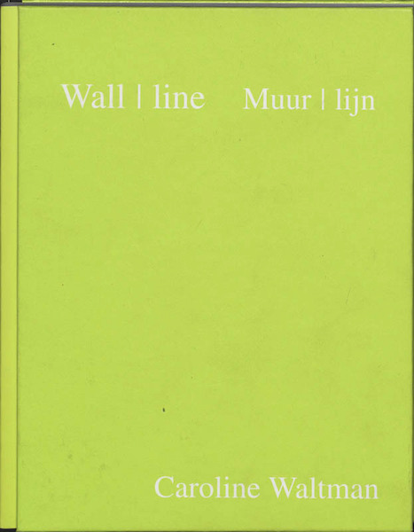 Muur - lijn - C. Waltman (ISBN 9789059730267)