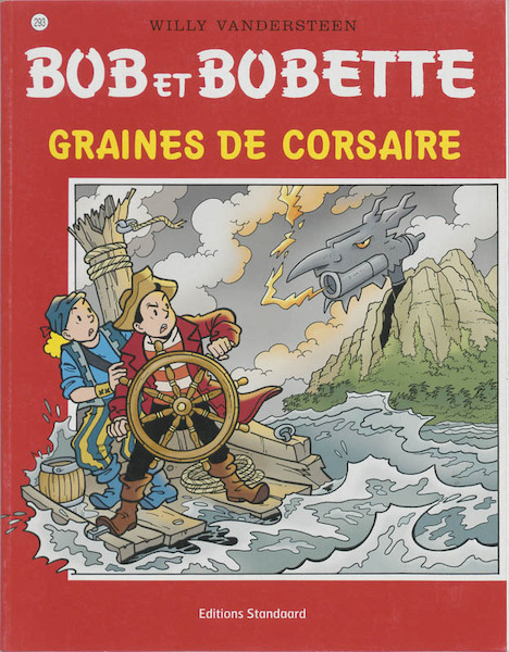 BOB et BOBETTE 293 GRAINES DE CORSAIRE - Willy Vandersteen (ISBN 9789002021138)