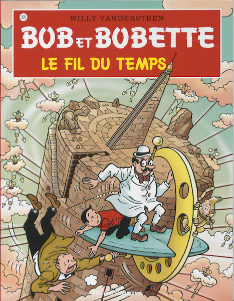 Bob et Bobette 305 Le fil du temps - Willy Vandersteen (ISBN 9789002024405)