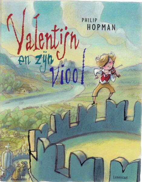 Valentijn en zijn viool - Philip Hopman (ISBN 9789047704270)