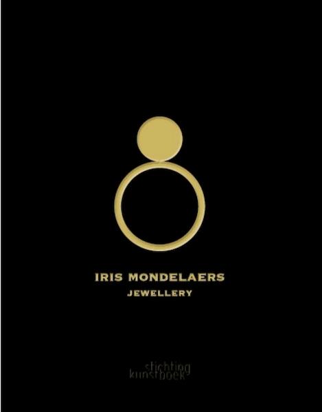 Iris Mondelaers - Jewellery - Hilde Verbiest, Iris Mondelaers (ISBN 9789058565648)
