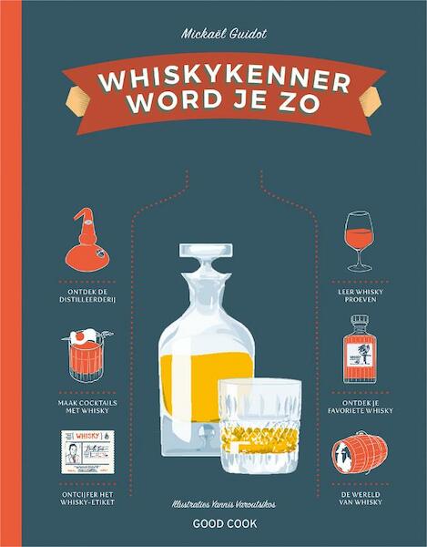 Whiskykenner word je zo - Mickaël Guidot (ISBN 9789461431776)