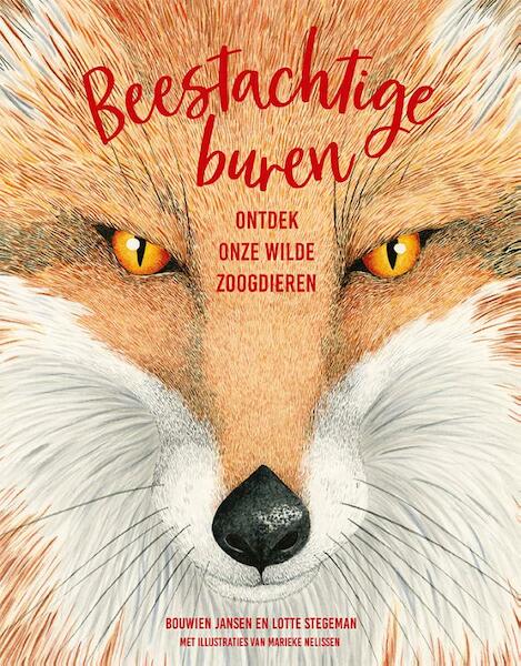 Beestachtige buren - Lotte Stegeman, Bouwien Jansen (ISBN 9789024584130)