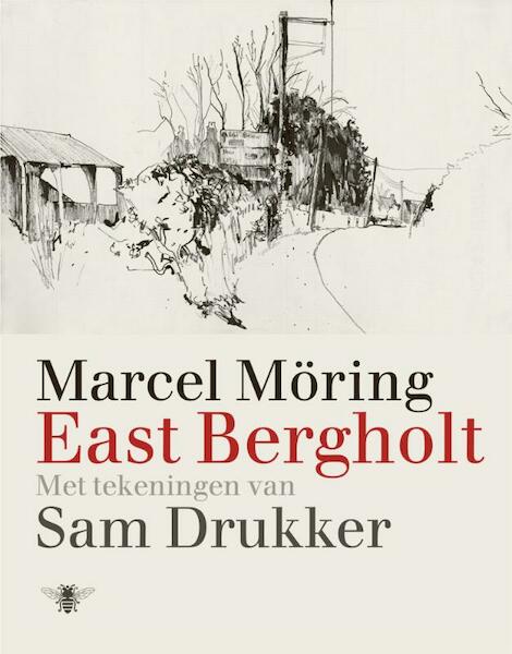 East Bergholt - Marcel Möring (ISBN 9789023477969)