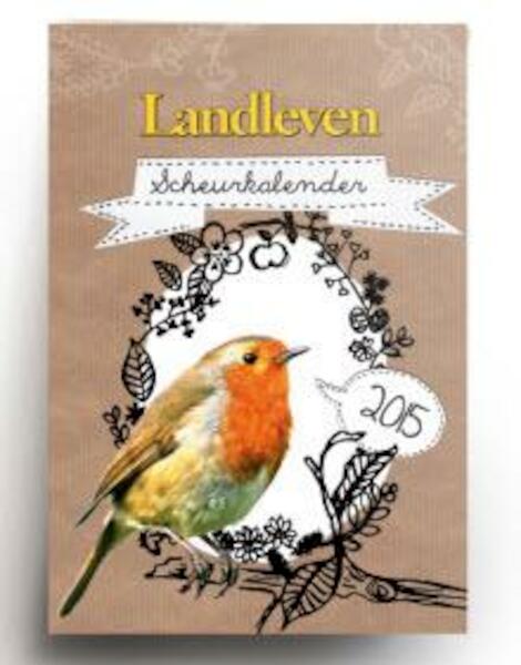 Landleven scheurkalender 2015 - Angela Groenbos (ISBN 9789491172724)