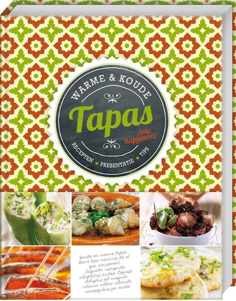 Tapas kookboek; hola happiness! - (ISBN 9789461446985)