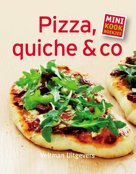 Pizza, quiche en co - (ISBN 9789048311897)