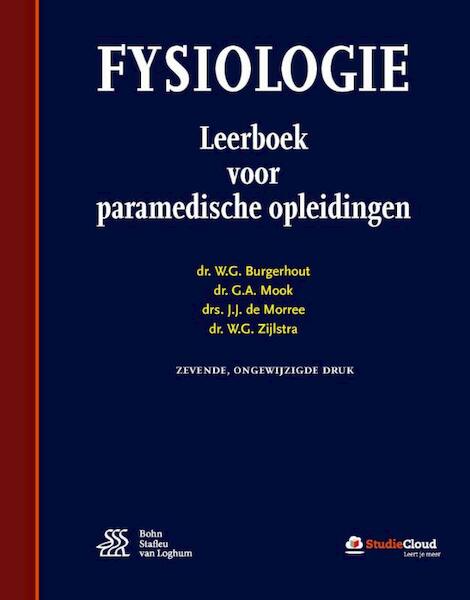 Fysiologie - W.G. Burgerhout, G.A. Mook, J.J. de Morree, W.G. Zijlstra (ISBN 9789036814669)